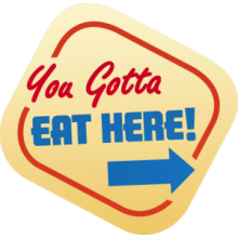 You Gotta Eat Here